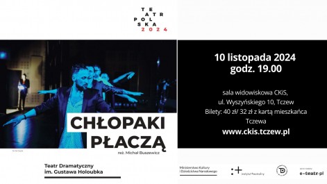 Tczew - Chłopaki płaczą /Teatr Dramatyczny im. Gustawa Holoubka w Warszawie