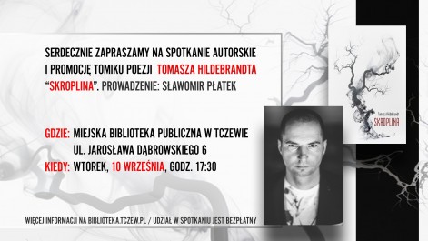 Tczew - Spotkanie autorskie i promocja tomiku wierszy Tomasza Hildebrandta