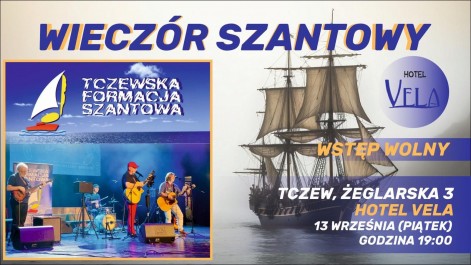 Tczew - Wieczór szantowy w Veli