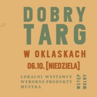 Tczew - Od trzech lat Dobry Targ w Oklaskach Stanisławie zaprasza Was do serca Kociewia!