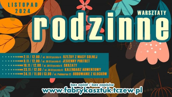 Tczew - Warsztaty rodzinne w Fabryce Sztuk