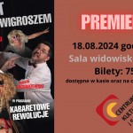 Tczew - Kabaret pod Wyrwigroszem - "Kabaretowe Rewolucje"