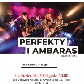 Tczew - Perfekty i Ambaras /Teatr Lalek "Pleciuga"- spektakl dla dzieci w ramach programu Teatr Polska