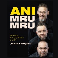 Tczew - KABARET ANI MRU-MRU w premierowym programie "Mniej więcej"