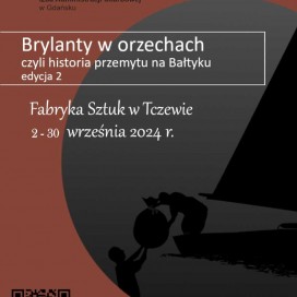 Tczew - Wystawa "Brylanty w orzechach"