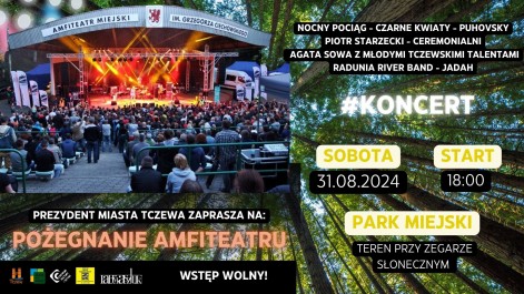 Tczew - Koncert na pożegnanie amfiteatru