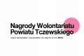 Tczew - Nabór kandydatek i kandydatów do nagród wolontariatu Powiatu Tczewskiego