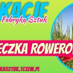 Tczew - Wycieczka rowerowa z Fabryką Sztuk