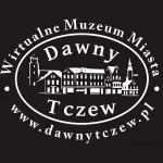 Tczew - 14. urodziny Dawnego Tczewa