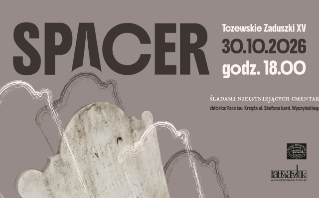 Tczew - Zaduszki Tczewskie - spacer śladami nieistniejących nekropolii