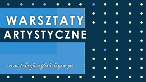 Tczew - Warsztaty rodzinne