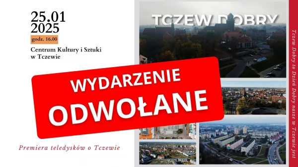 Tczew - Informacja o odwołaniu wydarzenia