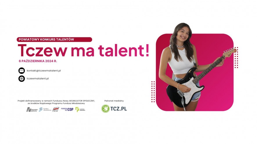 Tczew ma talent! Konkurs dla utalentowanej młodzieży